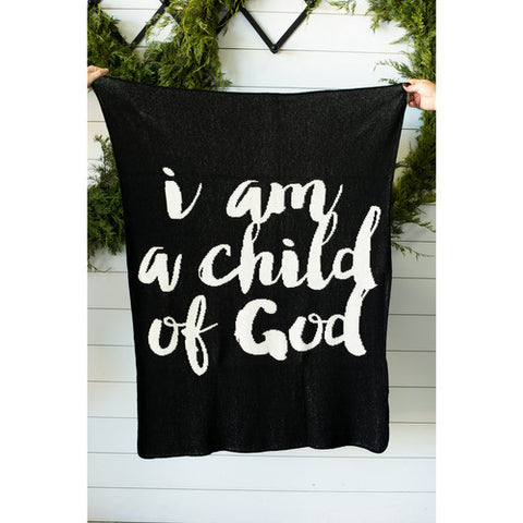 I Am A Child Of God Throw Blanket - Black - madamsousouevents 